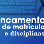 Até 28/08/26 para requerer TRANCAMENTO DE MATRÍCULA